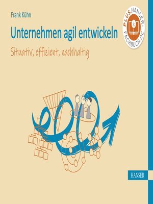 cover image of Unternehmen agil entwickeln